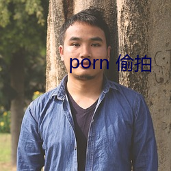 porn 偷拍