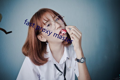 fast proxy master 屹然）