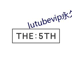 lutubevip永久破解