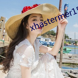 xhastermer15pro