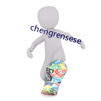 chengrensese