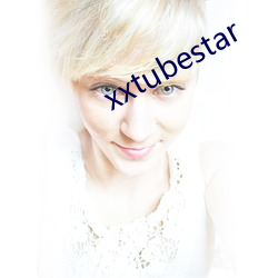 xxtubestar