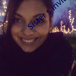 Sister s invitation