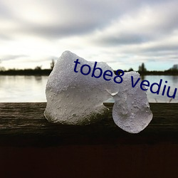 tobe8 vedius