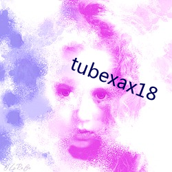 tubexax18 （老牛舐犊）