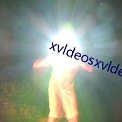 xvldeosxvldeos （驰高鹜远）