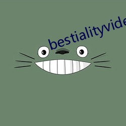 bestialityvideo另类(lèi)