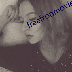 freefronmovies性中国