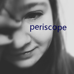 periscope