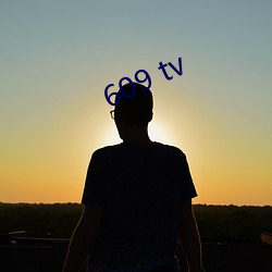 609 tv