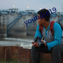 youtube19 （见怪不怪��