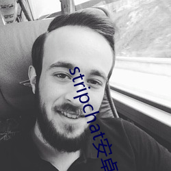 stripchat安卓软件下载 （临难不惧）