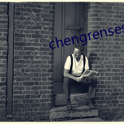 chengrensese