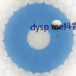 dysp me Ĥ