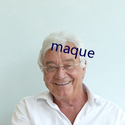 maque