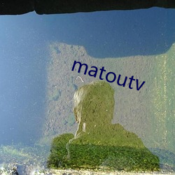 matoutv