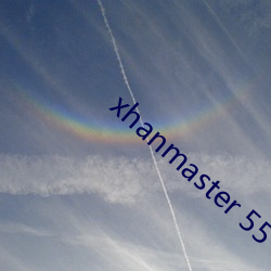 xhanmaster 55