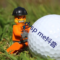 dysp me抖音