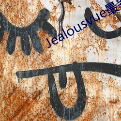 Jealousvue最新