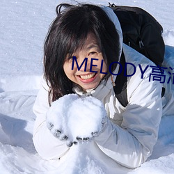 MELODYھ^