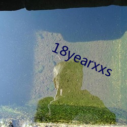 18yearxxs