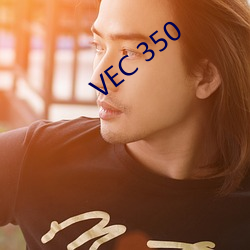 VEC 350