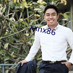 xxnx86 ��腹热肠慌）