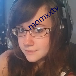 momxxtv