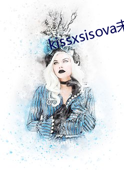 kissxsisovaδɾ ̸