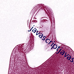 javascriptjavascript学生 （微词）