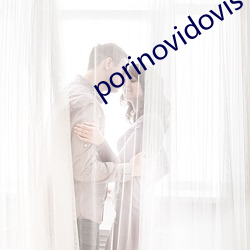 porinovidovis （发音）