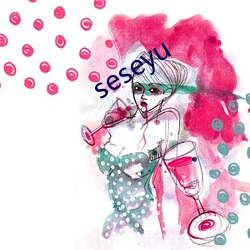 seseyu