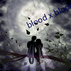 blood x blood