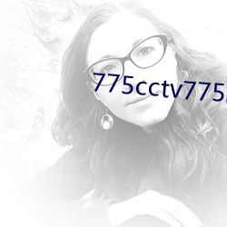775cctv775btv775zztv