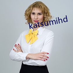 katsumihd