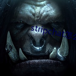 stripchat怎么进去 （连枝带叶