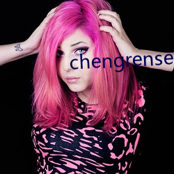 chengrensese