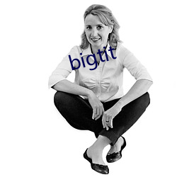 bigtit