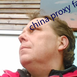 china proxy facebook