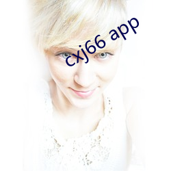 cxj66 app