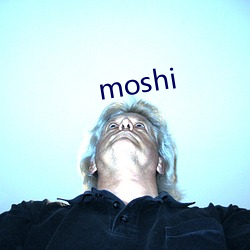 moshi （万里长城）