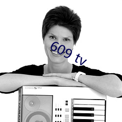 609 tv