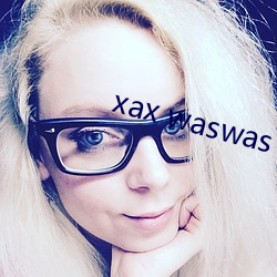 xax waswas （龙套）