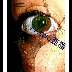 77.two直播