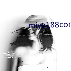 miya188com蜜芽tv