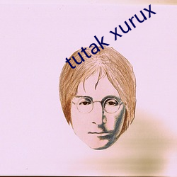 tutak xurux