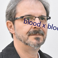 blood x blood （电磁）