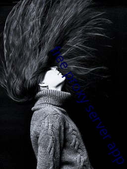 free proxy server app