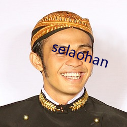 selaohan