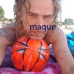 maque